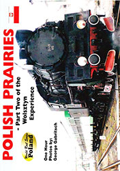 Polish Prairies Part 2 of the Wolsztyn Experience DVD