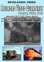 Railroad Video Quarterly Issue 131 Spring 2025 DVD