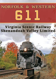N&W 611 Virginia Scenic Railway Shenandoah Valley Limited DVD