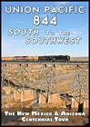 Union Pacific 844 South to the Southwest 2011 DVD